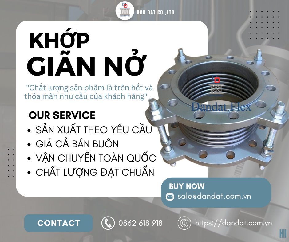 Khớp Co Giãn Cho Nồi Hơi Công Nghiệp| Khớp Nối Co Giãn Chịu Áp Cao - Giải Pháp Từ Dan Dat Co.,LTD